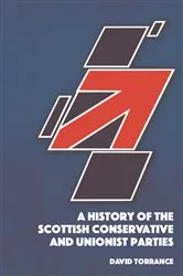 Book cover of A History of the Scottish Conservative and Unionist Parties by David Torrance