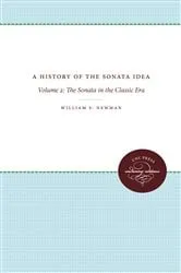 Book cover of A History of the Sonata Idea by William S. Newman