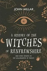 Book cover of A History of the Witches of Renfrewshire by Unknown