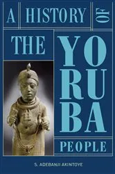 Book cover of A History of the Yoruba People by Unknown