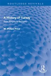 Book cover of A History of Turkey by M. Philips Price