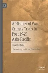 Book cover of A History of War Crimes Trials in Post 1945 Asia-Pacific by Zhaoqi Cheng