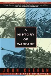 Book cover of A History of Warfare by John Keegan