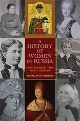 Book cover of A History of Women in Russia by Barbara Evans Clements