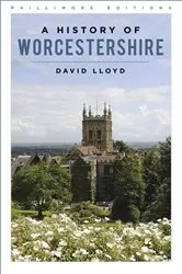 Book cover of A History of Worcestershire by David Lloyd