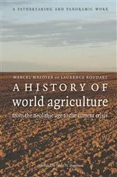 Book cover of A History of World Agriculture by Marcel Mazoyer
