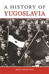 Book cover of A History of Yugoslavia by Marie-Janine Calic