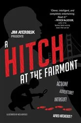 Book cover of A Hitch at the Fairmont by Jim Averbeck