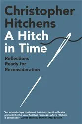 Book cover of A Hitch in Time by Christopher Hitchens
