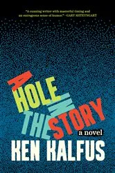 Book cover of A Hole in the Story by Unknown
