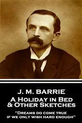 Book cover of A Holiday in Bed & Other Sketches by Unknown