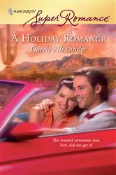 Book cover of A Holiday Romance by Carrie Alexander