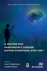 Book cover of A Holter for Parkinson’s Disease Motor Symptoms: STAT-On™ by Joan Cabestany