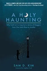 Book cover of A Holy Haunting by Sam D. Kim