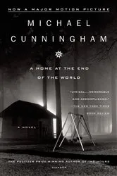 Book cover of A Home at the End of the World by Michael Cunningham