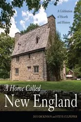 Book cover of A Home Called New England by Duo Dickinson