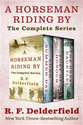 Book cover of A Horseman Riding By by R. F. Delderfield