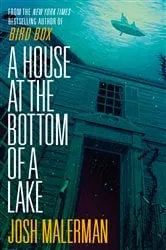 Book cover of A House at the Bottom of a Lake by N/A