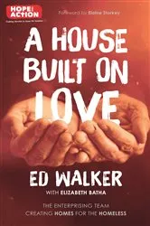 Book cover of A House Built on Love by ED WALKER