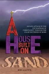 Book cover of A House Built on Sand by Rob Allcock