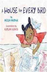 Book cover of A House for Every Bird by Megan Maynor