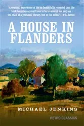 Book cover of A House in Flanders by Michael Jenkins