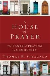 Book cover of A House of Prayer by Thomas R. Steagald
