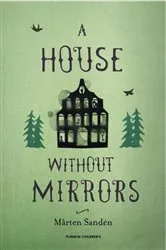 Book cover of A House Without Mirrors by Marten Sanden