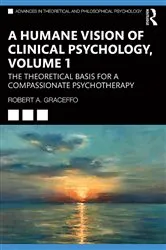 Book cover of A Humane Vision of Clinical Psychology, Volume 1 by Robert A. Graceffo