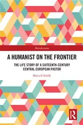 Book cover of A Humanist on the Frontier by Marcell Sebők