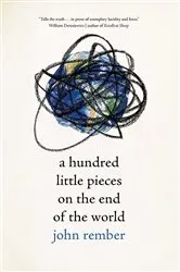 Book cover of A Hundred Little Pieces on the End of the World by Unknown