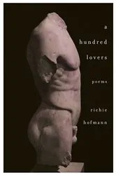 Book cover of A Hundred Lovers by Richie Hofmann