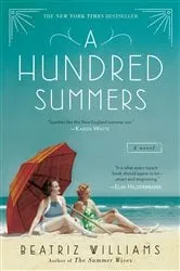 Book cover of A Hundred Summers by Beatriz Williams