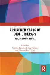 Book cover of A Hundred Years of Bibliotherapy by Siobhan Campbell