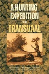Book cover of A Hunting Expedition to the Transvaal by Diocleciano  Fernandes das Neves