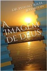 Book cover of A Imagem de Deus by Dra. Pensacola H. Jefferson