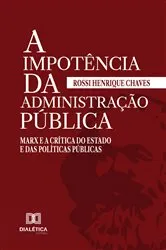 Book cover of A impotência da administração pública by Rossi Henrique Chaves