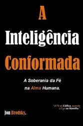 Book cover of A Inteligência Conformada by Jon Brodsky