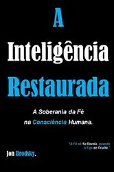 Book cover of A Inteligência Restaurada (162nd ed.) by Jon Brodsky