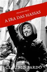 Book cover of A ira das massas, by Claudio Pardo
