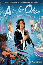 Book cover of A is for Oboe: The Orchestra's Alphabet by Lera Auerbach