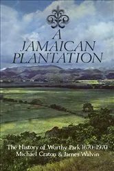 Book cover of A Jamaican Plantation by Michael Craton
