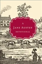 Book cover of A Jane Austen Devotional by Thomas Nelson