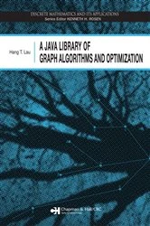 Book cover of A Java Library of Graph Algorithms and Optimization by Hang T. Lau