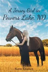 Book cover of A Jersey Girl in Powers Lake, ND by Unknown