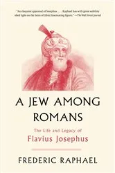 Book cover of A Jew Among Romans by Frederic Raphael