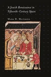 Book cover of A Jewish Renaissance in Fifteenth-Century Spain by Mark D. Meyerson