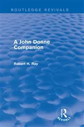 Book cover of A John Donne Companion (Routledge Revivals) by Robert H. Ray