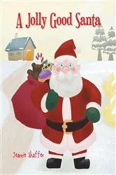 Book cover of A Jolly Good Santa by Jeannie Shaffer