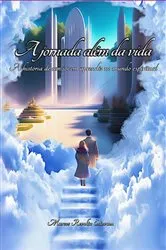 Book cover of A Jornada Além Da Vida by Marcos Revolta Estevam